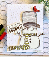 Chicken-wire embossed card of the snowman with cardinal and 'you're my SNOWMIE'