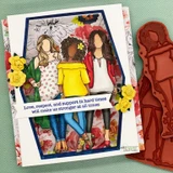 Three stamped women standing together over a rose floral background with 'Love, respect, and support in hard times will make us stronger at all times'.