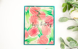 Coral tulips inked through the Layering Tulip stencil and 'happy birthday'
