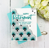 Teal art-deco fan card reading 'Happy Retirement — may these next years be the best years!'