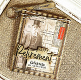 Vintage sepia gentleman collage card with 'Happy Retirement — celebrate all you have done.'