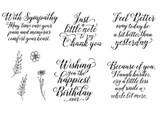 Black and white stamp sheet of five script sentiments — 'With Sympathy,' 'Just a little note to say Thank you,' 'Feel Better,' 'Wishing you the happiest Birthday ever' and 'Because of you, I laugh harder' — plus small branch and flower stamps.