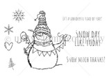 Red rubber stamp line art of a cheerful snowman with a pennant banner, snowflakes and a heart, with 'Snow much thanks', 'Snow day like today' and 'It's a wonderful time of year'.
