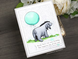 Birthday card of Eeyore holding a teal balloon with 'Kinda feels like your birthday.'