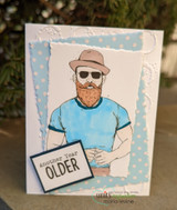 Card of the bearded guy with 'Another Year OLDER.'