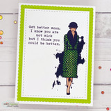 Lime-scalloped card of the lady with the full 'Get better soon... I think you could be better' sentiment.