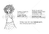 Line-art stamp sheet: sassy flower-crown girl with 'today just be that badass girl. You totally have this' and more sentiments.