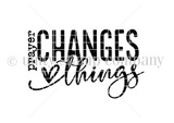 Red rubber stamp sheet of bold brush lettering reading 'prayer CHANGES things' with a small heart in the flourish.