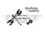Kindness Matters Dragonfly
