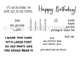 Black-and-white stamp set layout with "Happy Birthday!", "let me guess ...29?", "wow, an entire day all about you," "rude that you're younger than me but ok"
