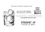 Black-and-white stamp set layout of the whiskey glass with "I'm not saying you're old," "Hope your birthday rocks," "You get better with age," "Straight up, you're the best"