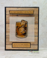 Card with the whiskey glass on a kraft frame and "but if you were whiskey you'd be really expensive"