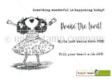 Black-and-white stamp set: a whimsical curly-haired girl in a polka-dot dress with arms flung up, plus sentiments 'Something wonderful is happening today!', 'Praise the Lord!', 'Girls just wanna have FUN!' and 'Fill your heart with JOY!'