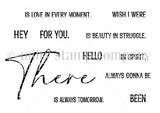 Line-art stamp sheet with a large brush-script 'There' and phrase builders - 'is love in every moment,' 'is beauty in struggle,' 'wish I were,' 'always gonna be.'