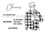 Red rubber stamp set with a bearded man in a flannel shirt holding a beer, plus 'Cheers & Beers,' 'to the man. the myth. the legend,' 'old friend' and 'to another year.'