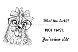 What the Cluck?! red rubber stamp sheet from Unity Stamp Co: a wide-eyed hen in round glasses with a polka-dot hair bow, beside the sentiments 'What the cluck?!', 'Plot twist.' and 'You're how old?'