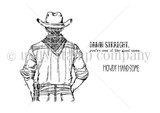 Line-art red rubber stamp of a cowboy seen from behind in a hat and bandana with 'Howdy handsome' and 'Damn straight. you're one of the good ones.'