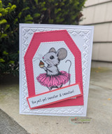 A cute mouse in a tutu holding a cupcake hand-stamped on a card and lettered "You just get sweeter and sweeter."