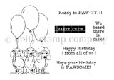 Black-and-white stamp set of three dachshunds in party hats with balloons and sentiments 'Ready to PAW-TY!,' 'We heard there is cake,' 'Hope your birthday is PAWSOME!' and 'Party crew.'