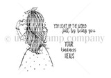 Line-art stamp of a long-haired girl making a heart with her hands and 'Your kindness heals' and 'You light up the world just by being in it.'