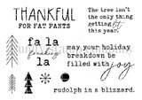 Full Snarky Holiday red rubber stamp set on white: three sparse pine trees, a snowflake and a dot, with the sentiments “Thankful for fat pants,” “fa la freaking la,” “may your holiday breakdown be filled with joy,” “The tree isn't the only thing getting lit this year” and “rudolph in a blizzard.”