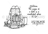 Black-and-white stamp set: a girl seen from behind reading on a stack of books, with 'Just one more chapter' and 'Between the pages of a book is a wonderful place to be.'