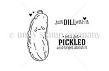 Stamp sheet for Let's Get Pickled: a smiling cartoon pickle with rosy cheeks and two small hearts, and the sentiments 'just DILL with it' and 'let's get PICKLED and forget about it'.