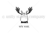 Line-art stamp sheet: a little moose with 'you're the best' itty bitty red rubber stamp, Unity Stamp Co.