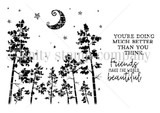 Black and white stamp sheet of tall slender trees under a crescent moon and scattered stars, with the sentiments 'you're doing much better than you think' and 'Friends make the world beautiful.'