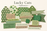 Lucky Cuts ephemera. Die-cut St. Patrick's tags, banners and shamrocks with sentiments like 'eat, drink, and be Irish!'
