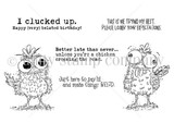 Black-and-white Cluckin' Chicks stamp set: googly-eyed hens with sentiments like 'Better late than never...unless you're a chicken crossing the road.'
