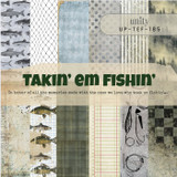 Takin' Em Fishin' 6x6 paper pack — fish, tackle, plaid and netting prints in green, blue and tan.