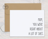 Instant download printable greeting card from Unity Stamp Company. “Mom You Were Right…” PDF prints two cards per sheet for easy at-home printing.