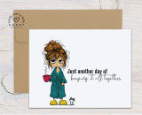 Instant download printable greeting card from Unity Stamp Company. “Just Another Day…” PDF prints two cards per sheet for easy at-home printing