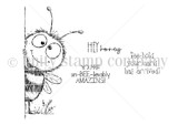 Red rubber stamp sheet showing a wide eyed bee peeking around the edge of a panel, beside 'HEY honey' and 'YOU'RE un-BEE-lievably AMAZING!'