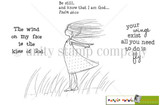 Line-art stamp of a girl standing in the grass with her hair blown back, sentiments 'your wings exist, all you need to do is fly' and 'Be still, and know that I am God... Psalm 46:10.'