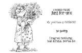 The Hoarding of Wildflowers red rubber stamp — a quirky older lady behind an enormous wildflower bouquet with 'I picked these just for you' and 'my gratitude is ENORMOUS.'