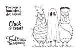 Black-and-white red rubber stamp sheet: three cartoon chickens dressed as a mummy, a ghost and Frankenstein's monster, with 'The coop is haunted. Act natural,' 'Cluck or treat!' and 'Fowl things are happening.'