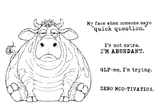 Red rubber stamp set line art: a big grumpy sitting cow with four sassy sentiments including 'I'm not extra. I'M ABUNDANT.' and 'ZERO MOO-TIVATION.'