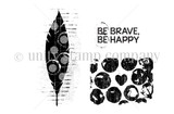 Be Brave, Be Happy