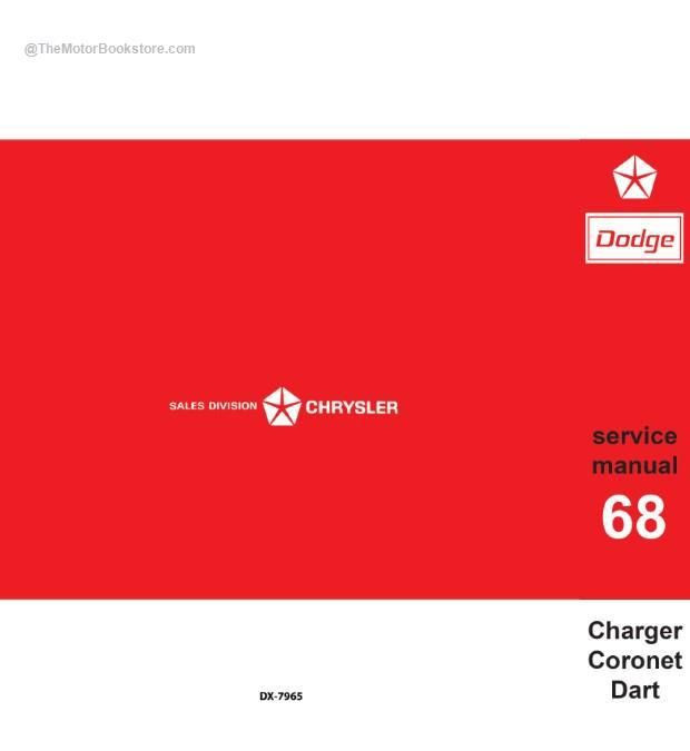 1967 Dodge Charger Coronet Dart Shop Manual - Faxon Reprint Service Book