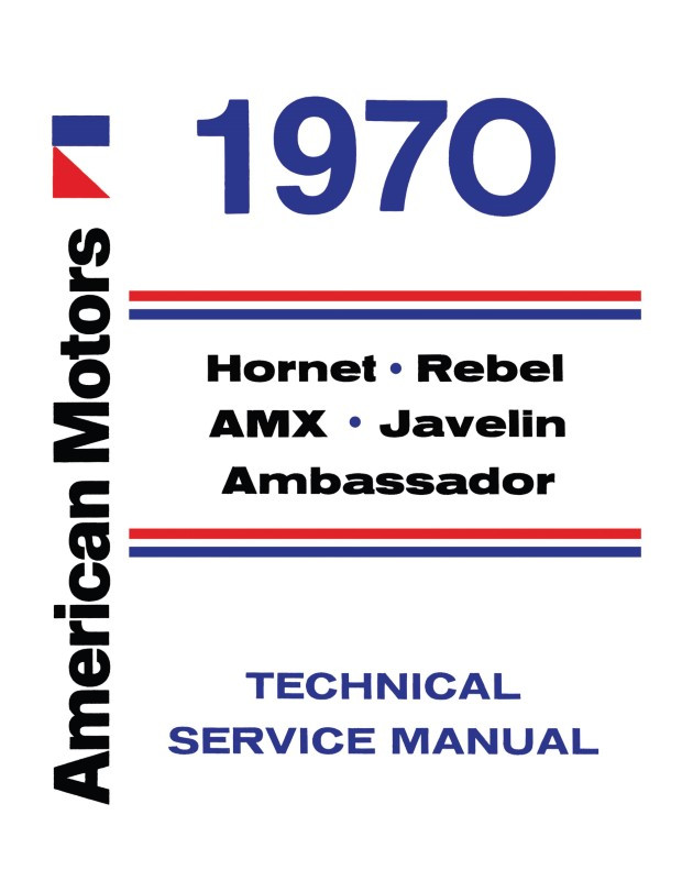 maricページ 1970 American Motors Service / Repair Manual - Hornet, AMX, Javelin