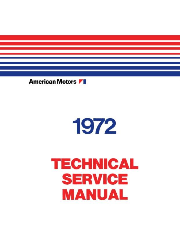 1972 AMC Factory Repair Manual - AMX, Gremlin, Javelin, Matador