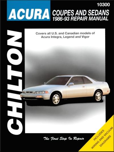 Acura Integra, Legend, Vigor Repair Manual 1986-1993 | Chilton 10300