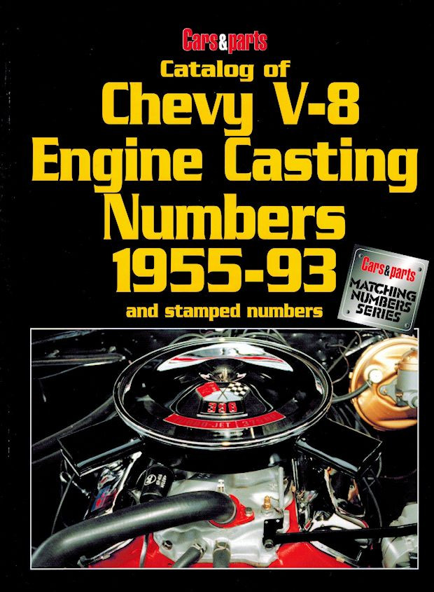 Chevy V8 Engine Casting and Stamped Numbers 19551993
