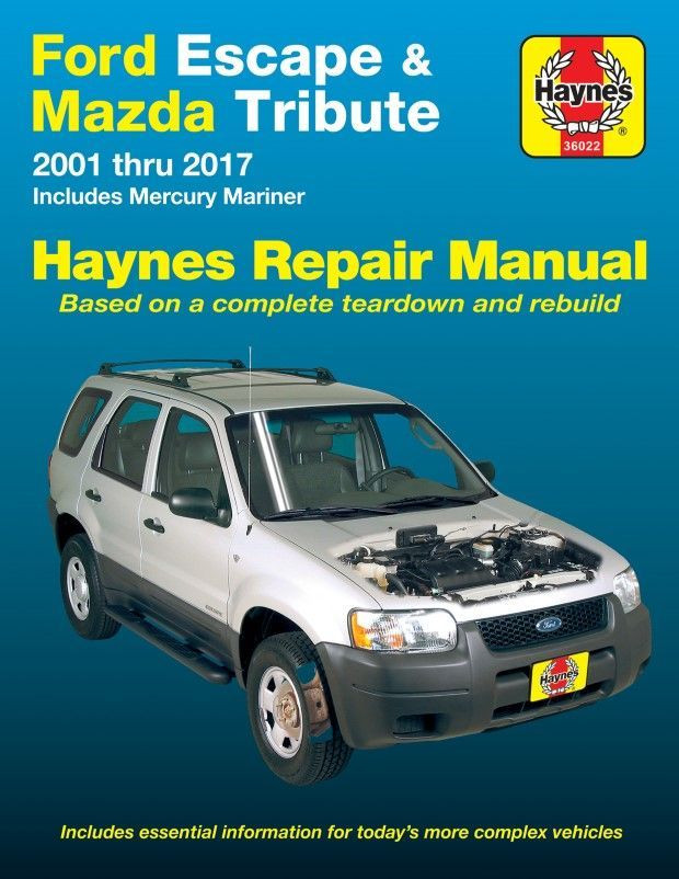 Ford Escape, Mazda Tribute, Mercury Mariner Repair Manual