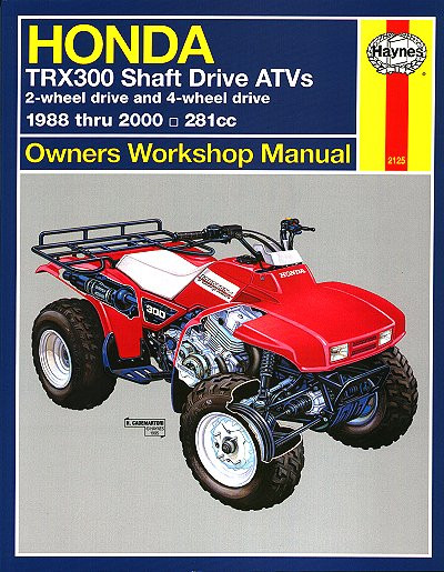 Honda TRX300 Fourtrax/TRX300FW Repair Manual 1988-2000