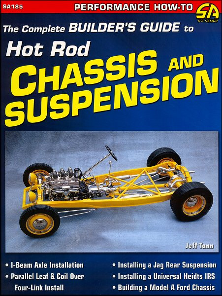 Guide to Hot Rod Chassis and Suspension The Motor Bookstore