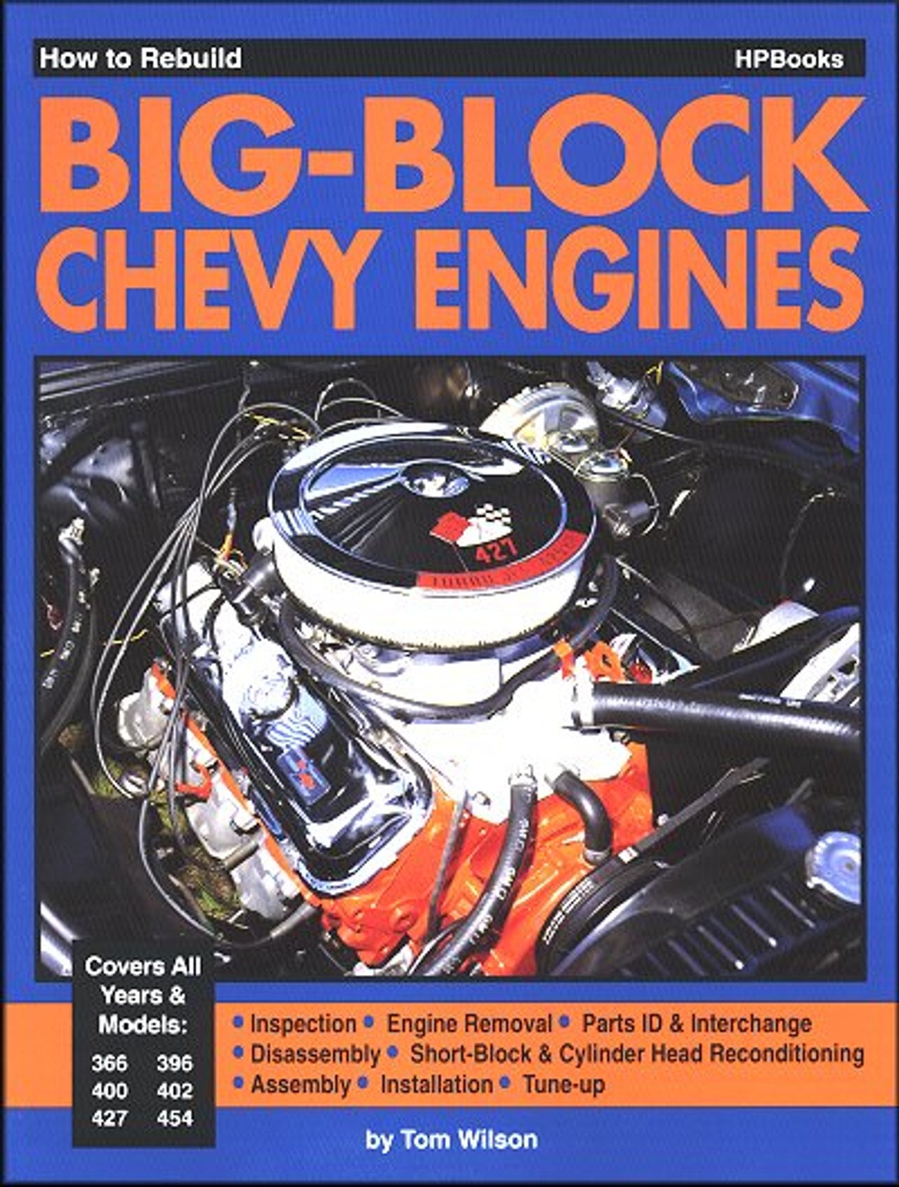 How to Rebuild BigBlock Chevy Engines 396 Chevy Rebuild