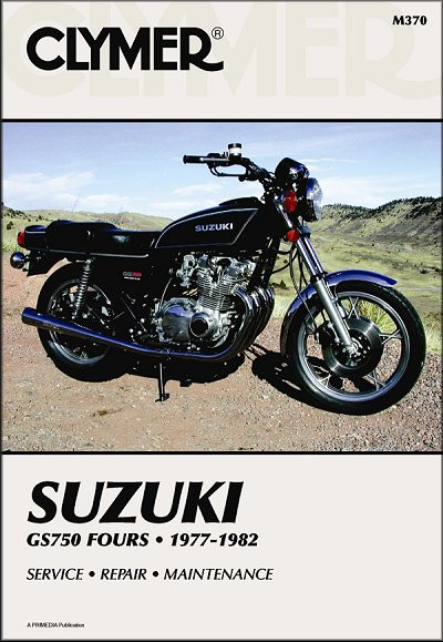 Suzuki GS750 Fours Repair & Service Manual 1977-1982 - Clymer M370
